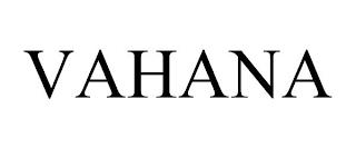 VAHANA trademark