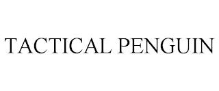 TACTICAL PENGUIN trademark