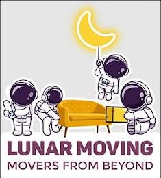 LUNAR MOVING MOVERS FROM BEYOND trademark