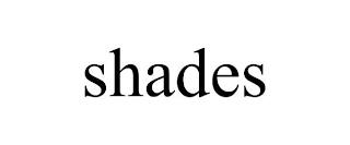 SHADES trademark