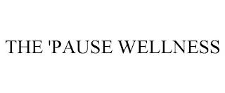 THE 'PAUSE WELLNESS trademark