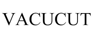 VACUCUT trademark