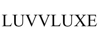 LUVVLUXE trademark