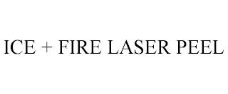 ICE + FIRE LASER PEEL trademark