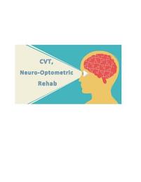 CVT, NEURO-OPTOMETRIC REHAB trademark