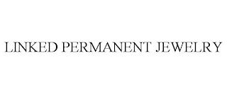 LINKED PERMANENT JEWELRY trademark