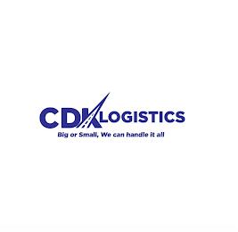 CDKLOGISTICS BIG OR SMALL, WE CAN HANDLE IT ALL trademark