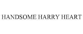 HANDSOME HARRY HEART trademark