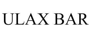 ULAX BAR trademark