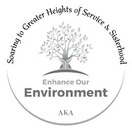 SOARING TO GREATER HEIGHTS OF SERVICE & SISTERHOOD ENHANCE OUR ENVIRONMENT AKA trademark