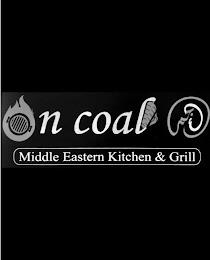 ON COAL MIDDLE EASTERN KITCHEN & GRILL trademark