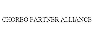 CHOREO PARTNER ALLIANCE trademark