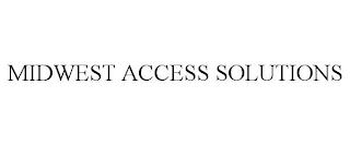 MIDWEST ACCESS SOLUTIONS trademark