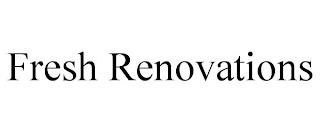 FRESH RENOVATIONS trademark