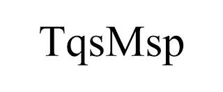 TQSMSP trademark