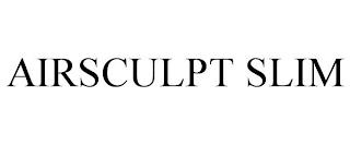 AIRSCULPT SLIM trademark