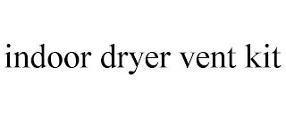 INDOOR DRYER VENT KIT trademark