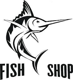 FISH SHOP trademark