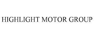 HIGHLIGHT MOTOR GROUP trademark