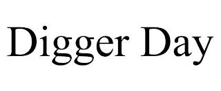 DIGGER DAY trademark