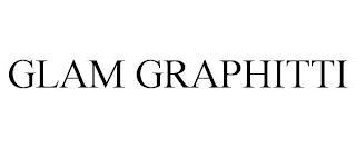 GLAM GRAPHITTI trademark