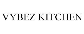 VYBEZ KITCHEN trademark