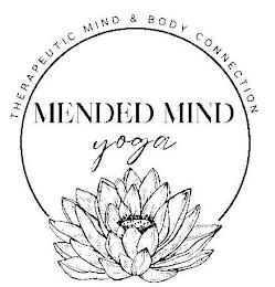 THERAPEUTIC MIND & BODY CONNECTION MENDED MIND YOGA trademark