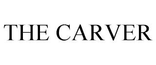 THE CARVER trademark