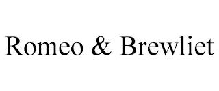 ROMEO & BREWLIET trademark