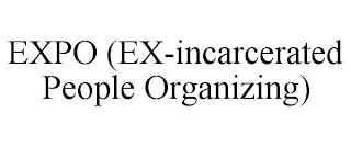 EXPO (EX-INCARCERATED PEOPLE ORGANIZING) trademark