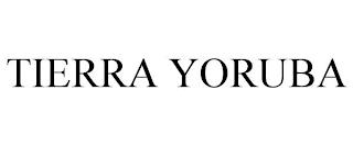 TIERRA YORUBA trademark