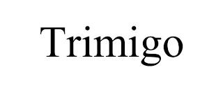 TRIMIGO trademark