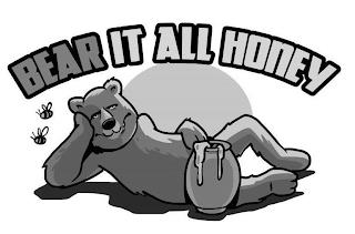 BEAR IT ALL HONEY trademark