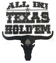 ALL IN! TEXAS HOLD'EM trademark