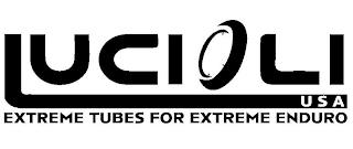 LUCIOLI USA EXTREME TUBES FOR EXTREME ENDURO trademark