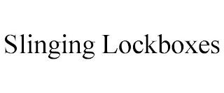 SLINGING LOCKBOXES trademark