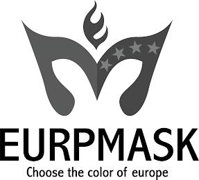 EURPMASK CHOOSE THE COLOR OF EUROPE trademark