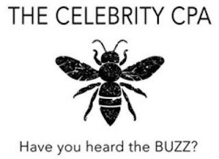 THE CELEBRITY CPA HAVE YOU HEARD THE BUZZ? trademark