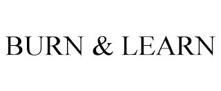 BURN & LEARN trademark