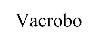 VACROBO trademark