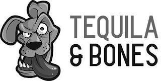 TEQUILA & BONES trademark