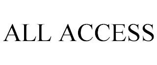 ALL ACCESS trademark