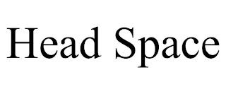 HEAD SPACE trademark