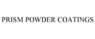 PRISM POWDER COATINGS trademark