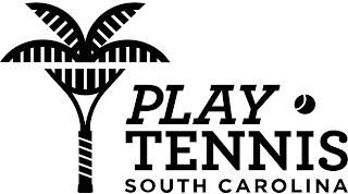 PLAY TENNIS SOUTH CAROLINA trademark