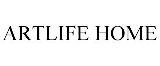 ARTLIFE HOME trademark