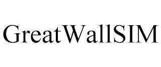 GREATWALLSIM trademark