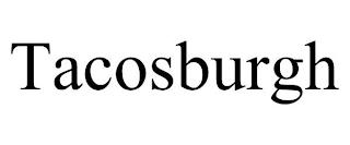 TACOSBURGH trademark