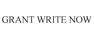 GRANT WRITE NOW trademark