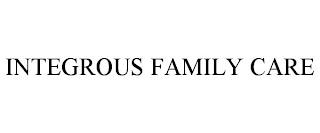 INTEGROUS FAMILY CARE trademark